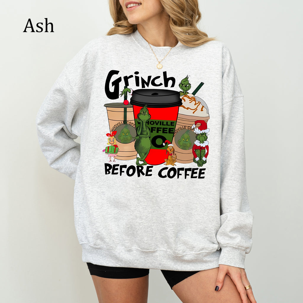 Grinch Before Coffee Christmas Sweatshirt