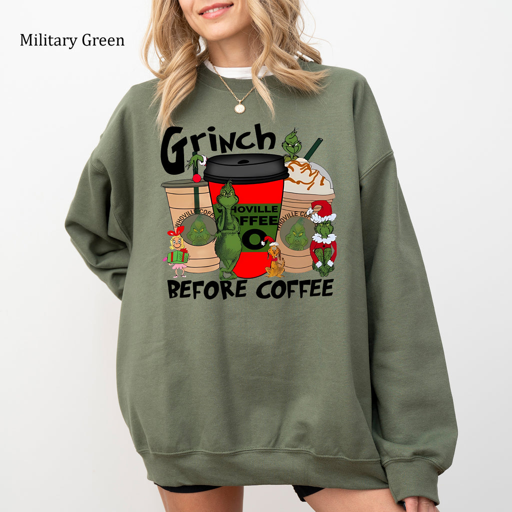 Grinch Before Coffee Christmas Sweatshirt