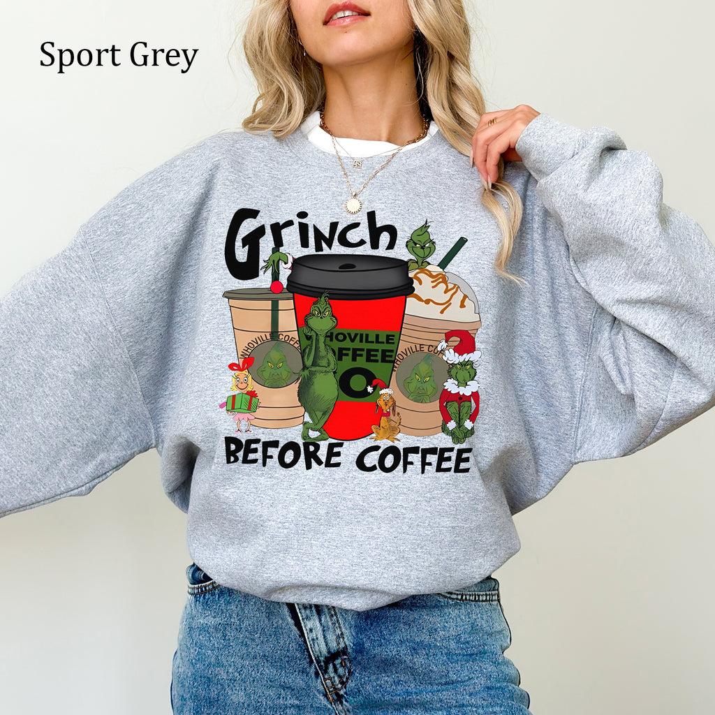 Grinch Before Coffee Christmas Sweatshirt